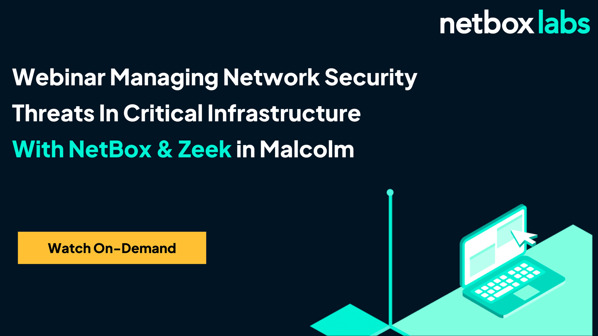 Webinar: Managing Network Security Threats In Critical Infrastructure With NetBox & Zeek in Malcolm