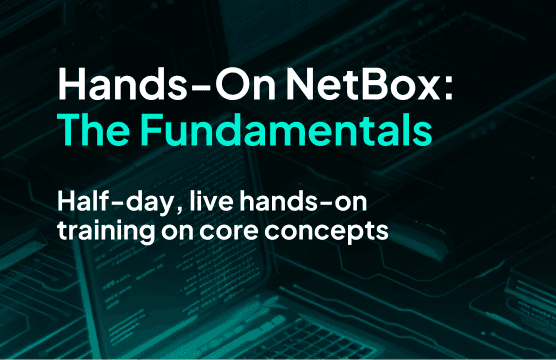 Hands-On NetBox: The Fundamentals Training - January 2026
