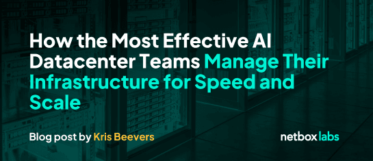How the Most Effective AI Datacenter Teams Today Manage Their Infrastructure for Speed and Scale
