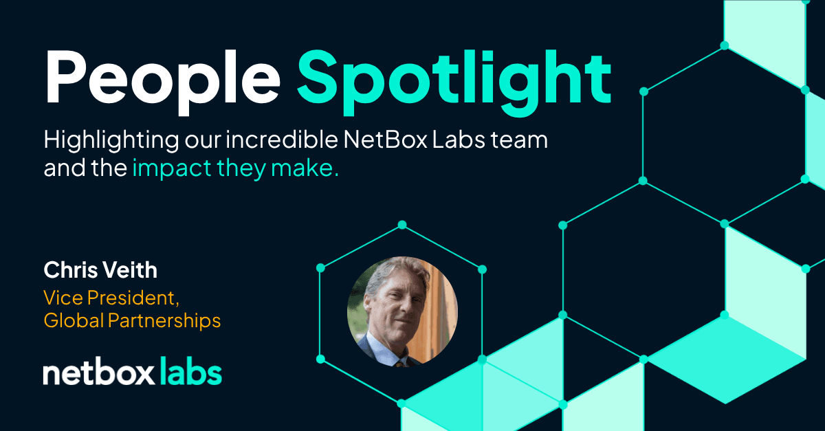 Meet Chris Veith, the VP Building NetBox Labs' Global Ecosystem