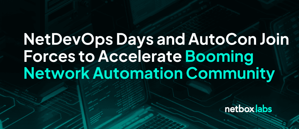 NetDevOps Days and AutoCon Join Forces to Accelerate Booming Network Automation Community