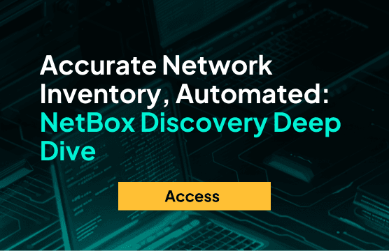 Webinar: Accurate Network Inventory, Automated — A NetBox Discovery Deep Dive
