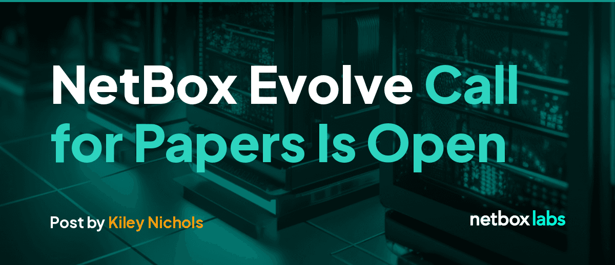 NetBox Evolve Call for Papers Is Open