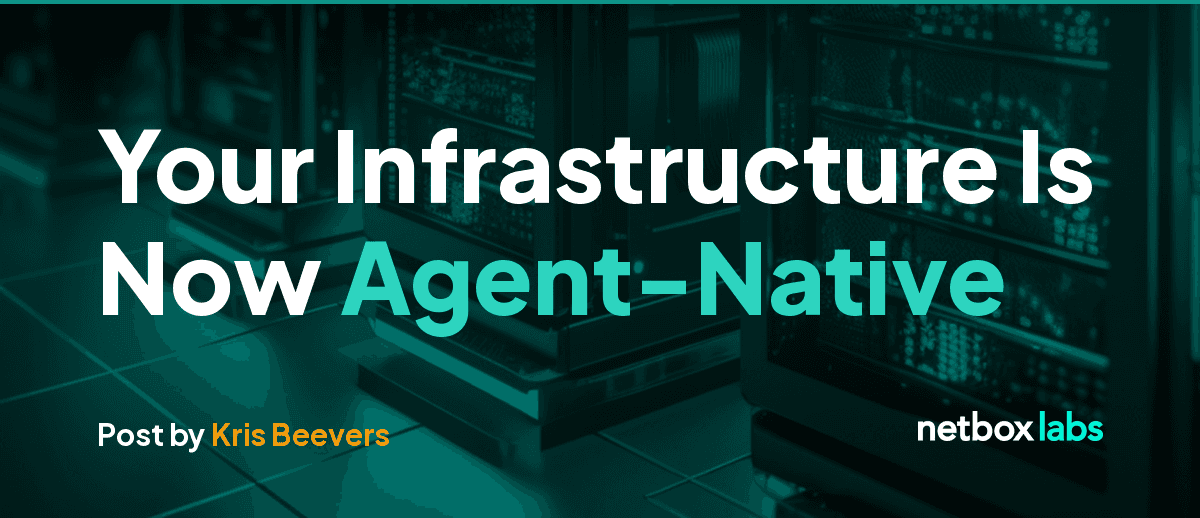 Your Infrastructure Is Now Agent-Native