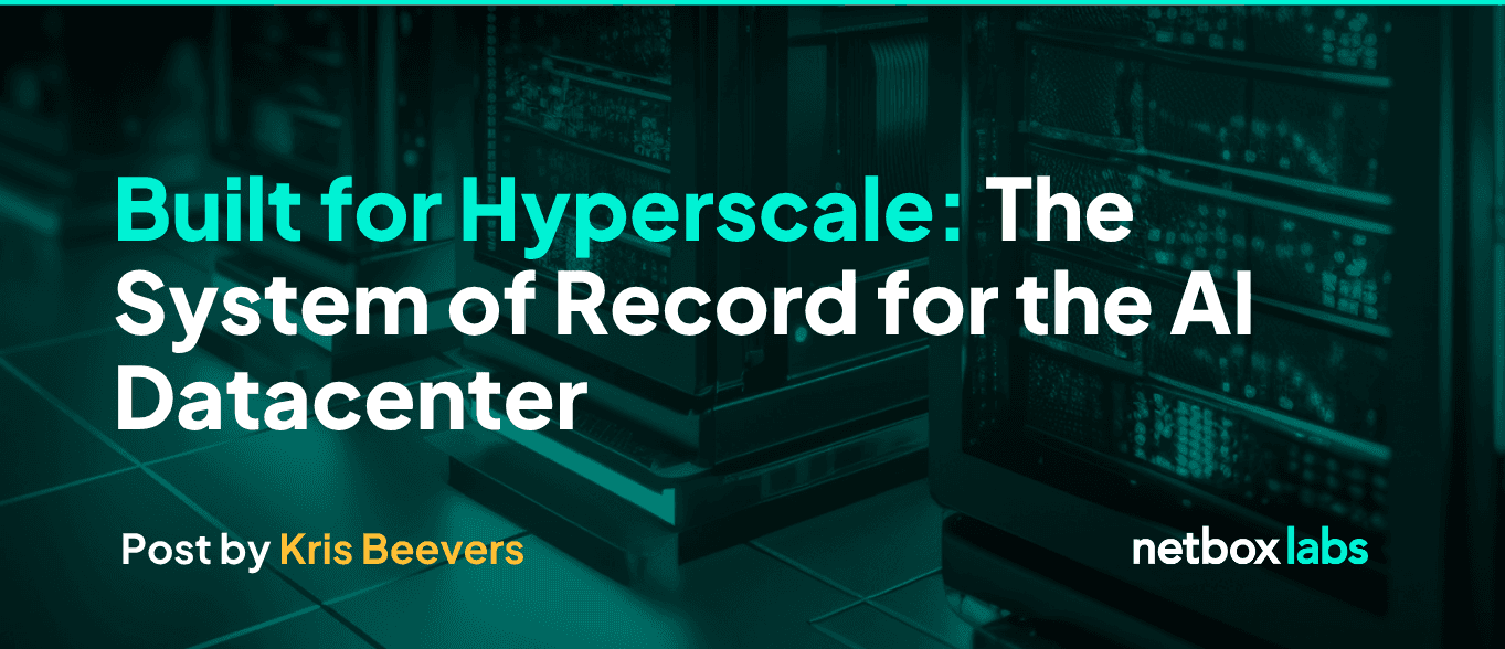 Built for Hyperscale: The System of Record for the AI Datacenter