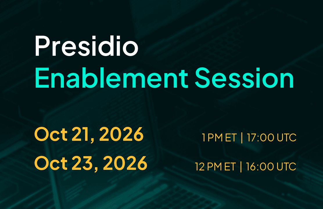 Presidio Enablement Session, October 21 and 23, 2026