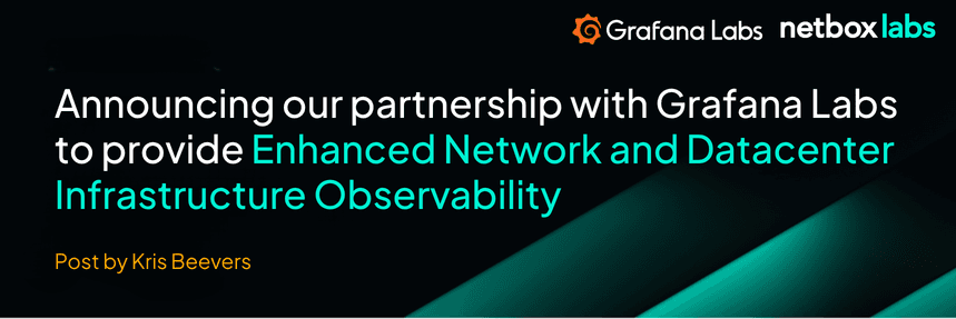 Announcing our partnership with Grafana Labs to provide Enhanced Network and Datacenter Infrastructure Observability