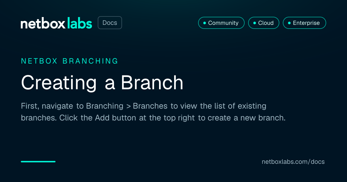 Creating a Branch | NetBox Labs Docs