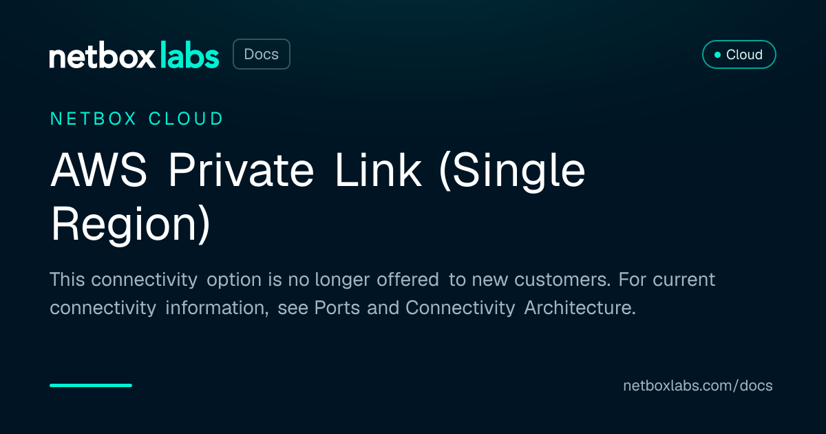 AWS Private Link (Single Region) | NetBox Labs Docs