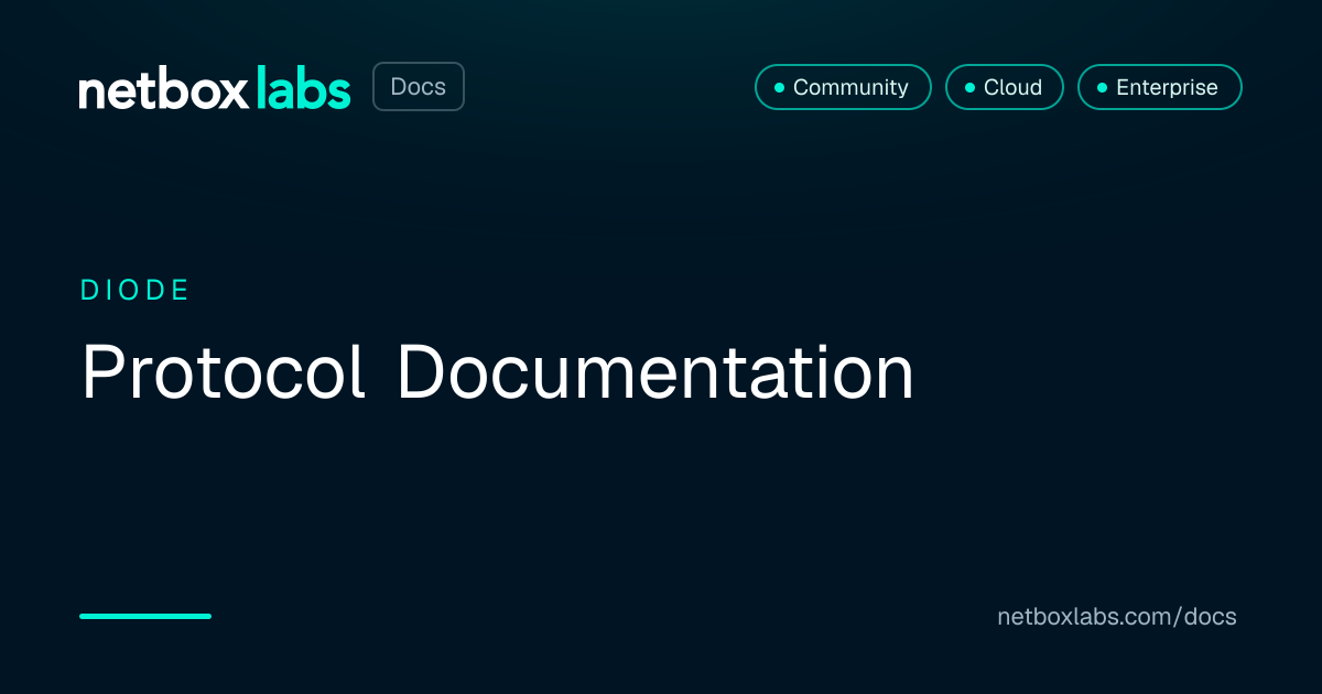 Protocol Documentation | NetBox Labs Docs