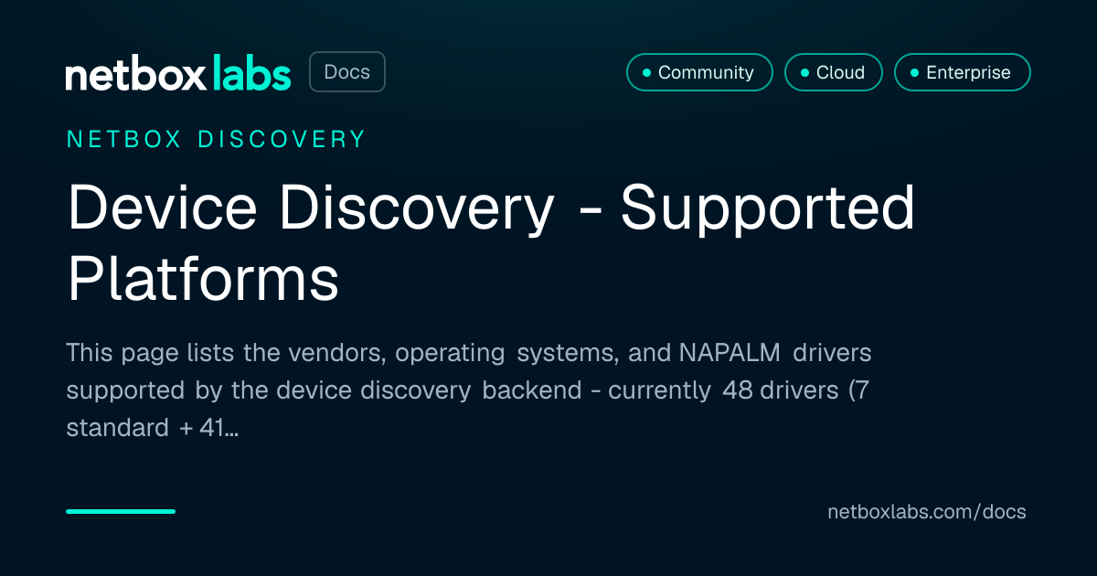 Device Discovery - Supported Platforms | NetBox Labs Docs