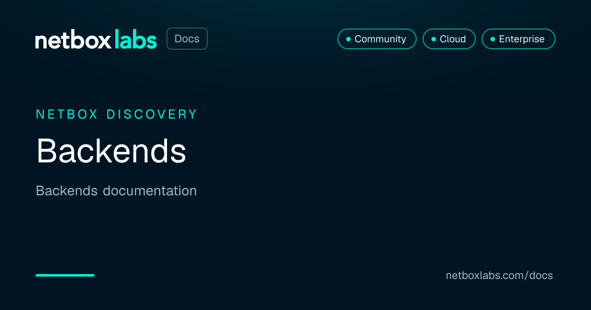 Backends | NetBox Labs Docs