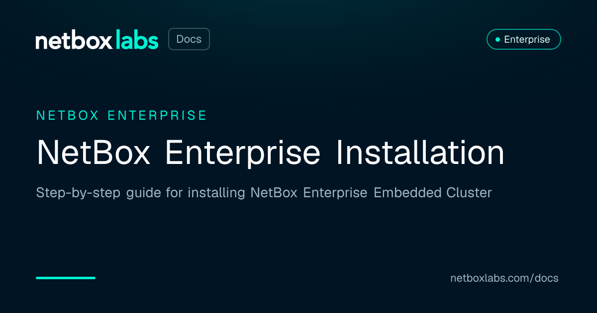 NetBox Enterprise Installation | NetBox Labs Docs
