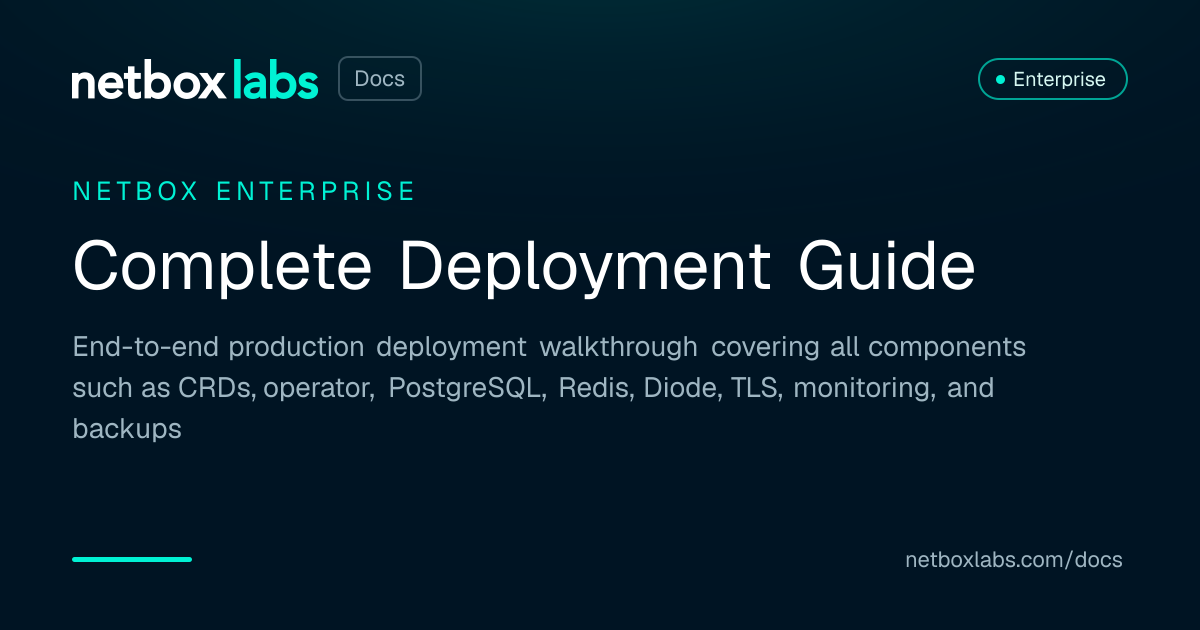 Complete Deployment Guide | NetBox Labs Docs