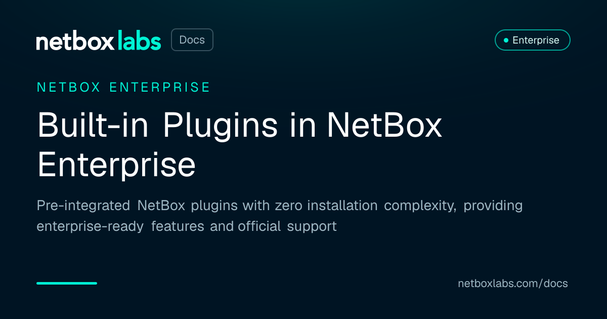 Built-in Plugins in NetBox Enterprise | NetBox Labs Docs