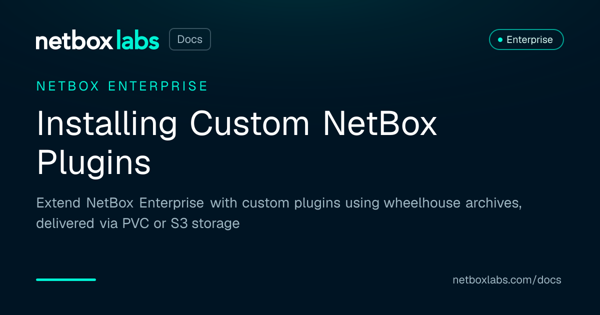 Customized Netbox Installing Custom NetBox Plugins | NetBox Labs Docs