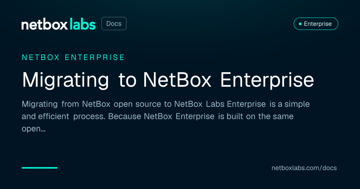 Migrating to NetBox Enterprise | NetBox Labs Docs