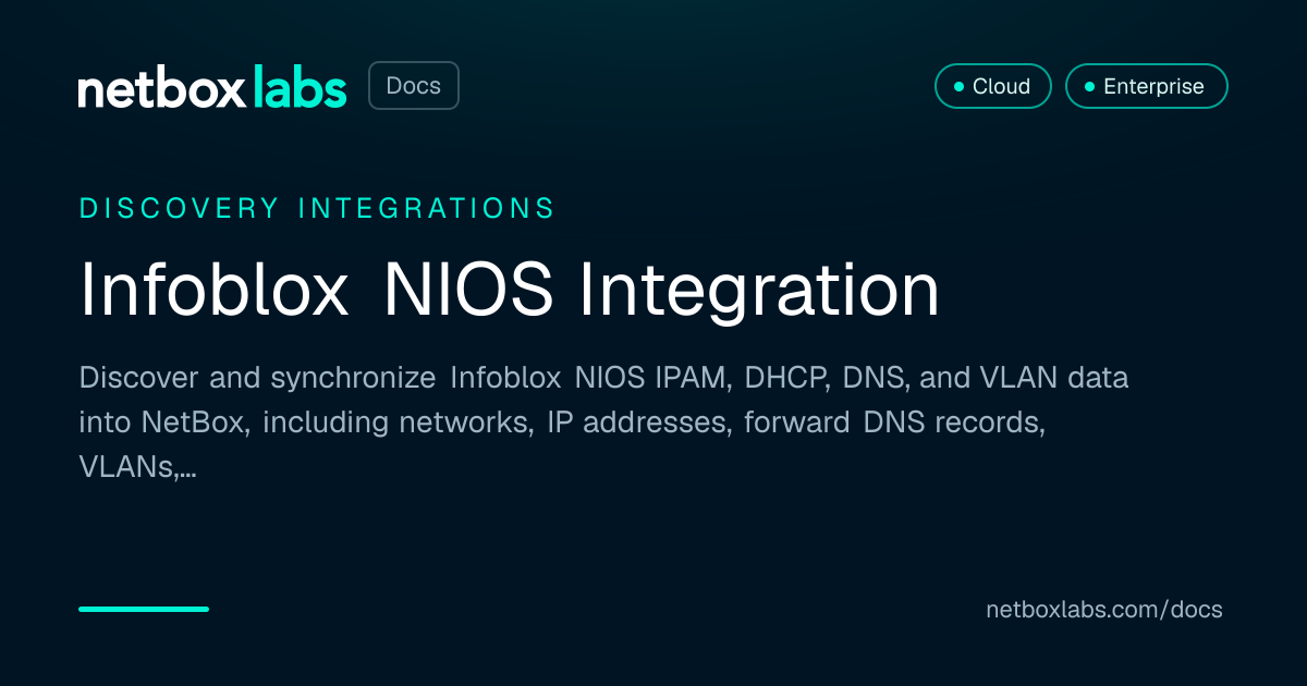 Infoblox NIOS Integration | NetBox Labs Docs