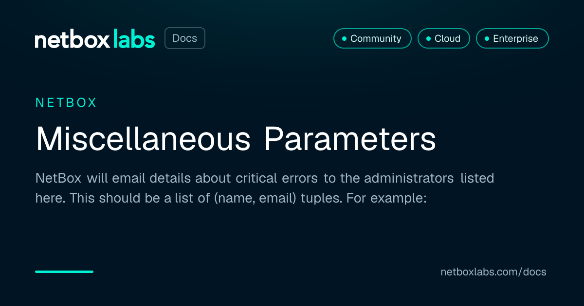 Miscellaneous Parameters | NetBox Labs Docs