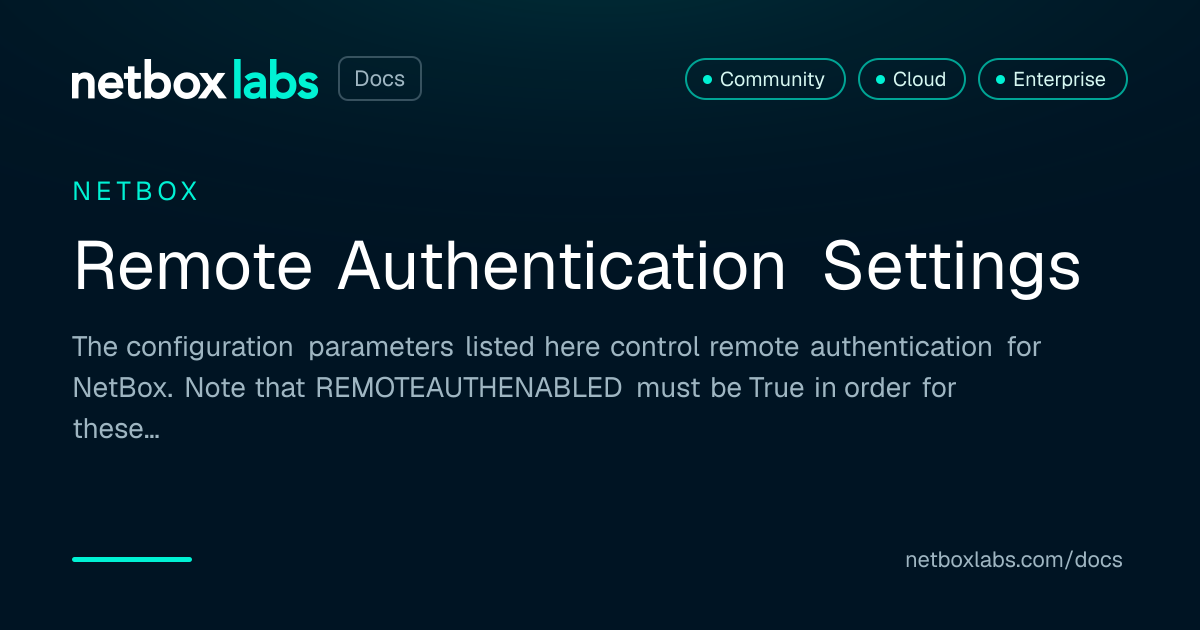 Remote Authentication Settings | NetBox Labs Docs