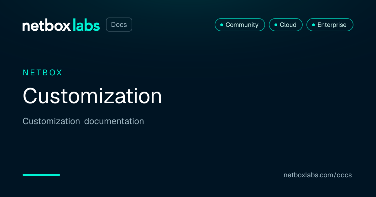 Customization | NetBox Labs Docs