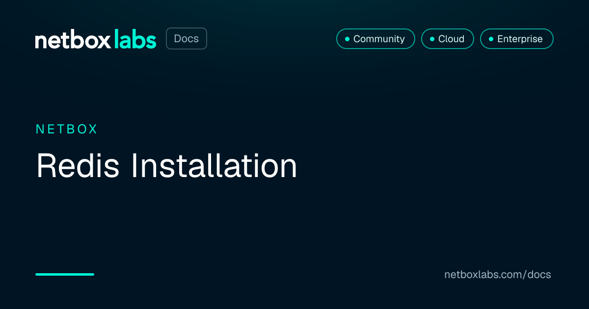 Redis Installation | NetBox Labs Docs