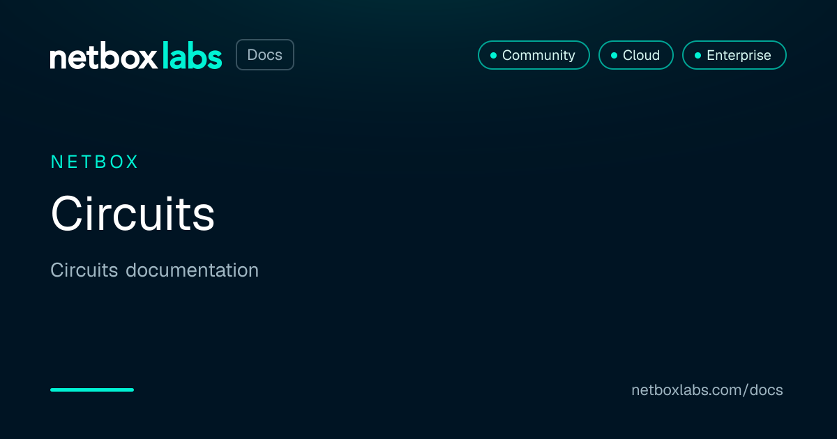 Circuits | NetBox Labs Docs