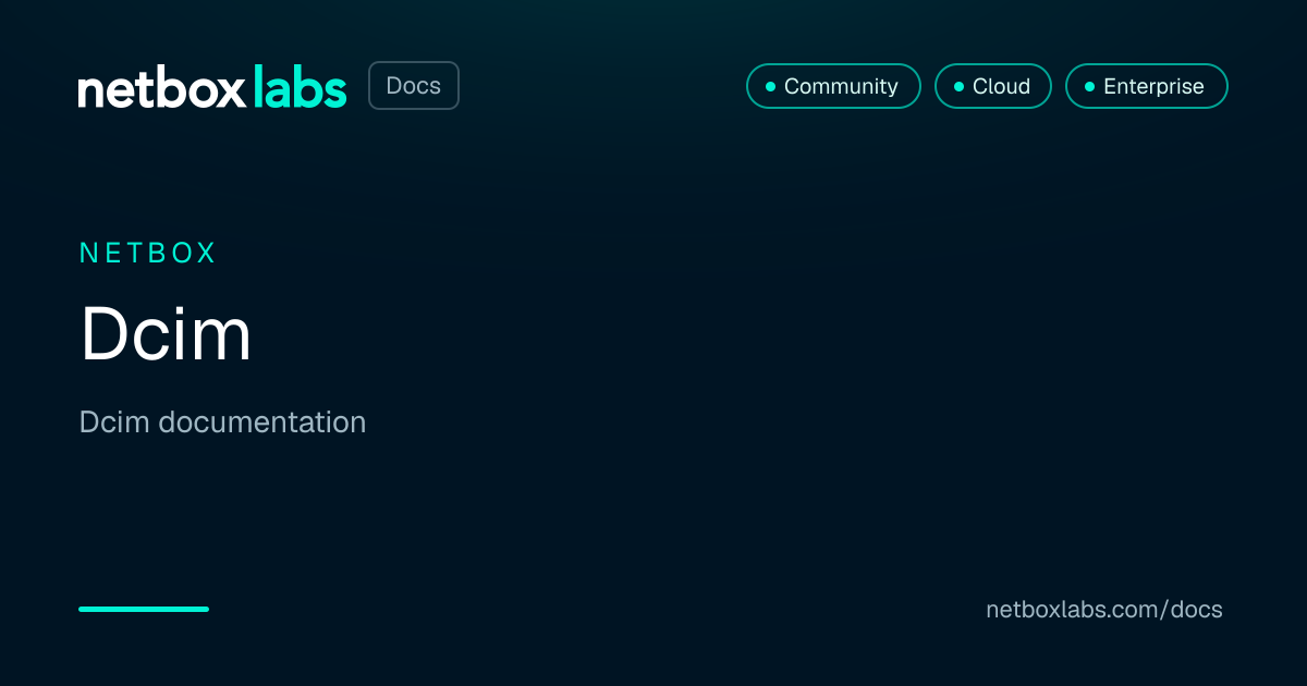 Dcim | NetBox Labs Docs