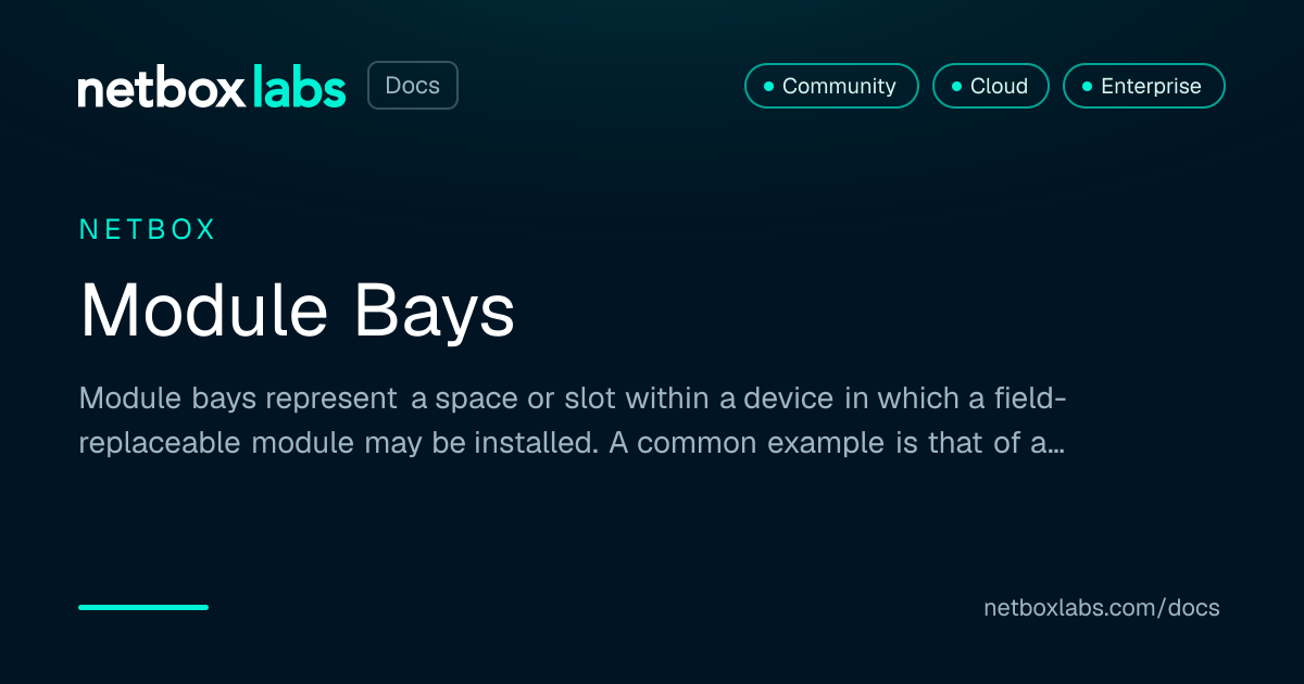 What Is Wellbay Module Module Bays | NetBox Labs Docs