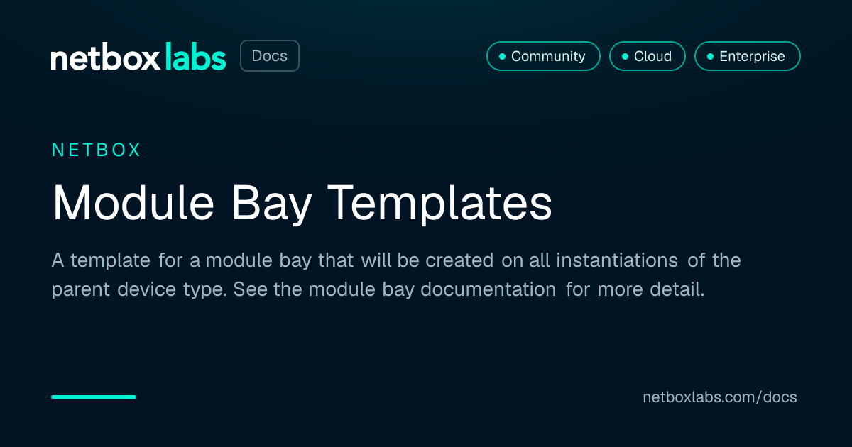 Module Bay Templates | NetBox Labs Docs