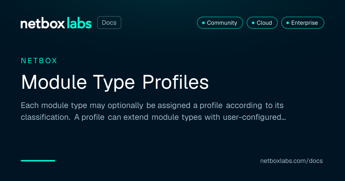 Module Type Profiles | NetBox Labs Docs