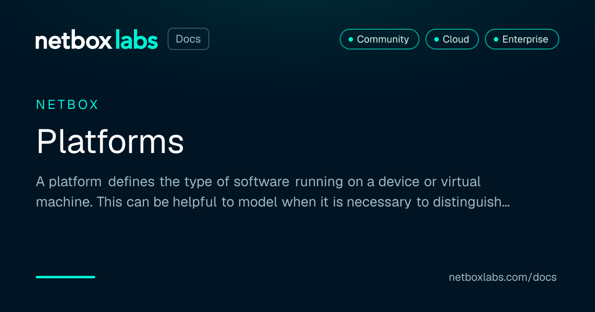 Platforms | NetBox Labs Docs