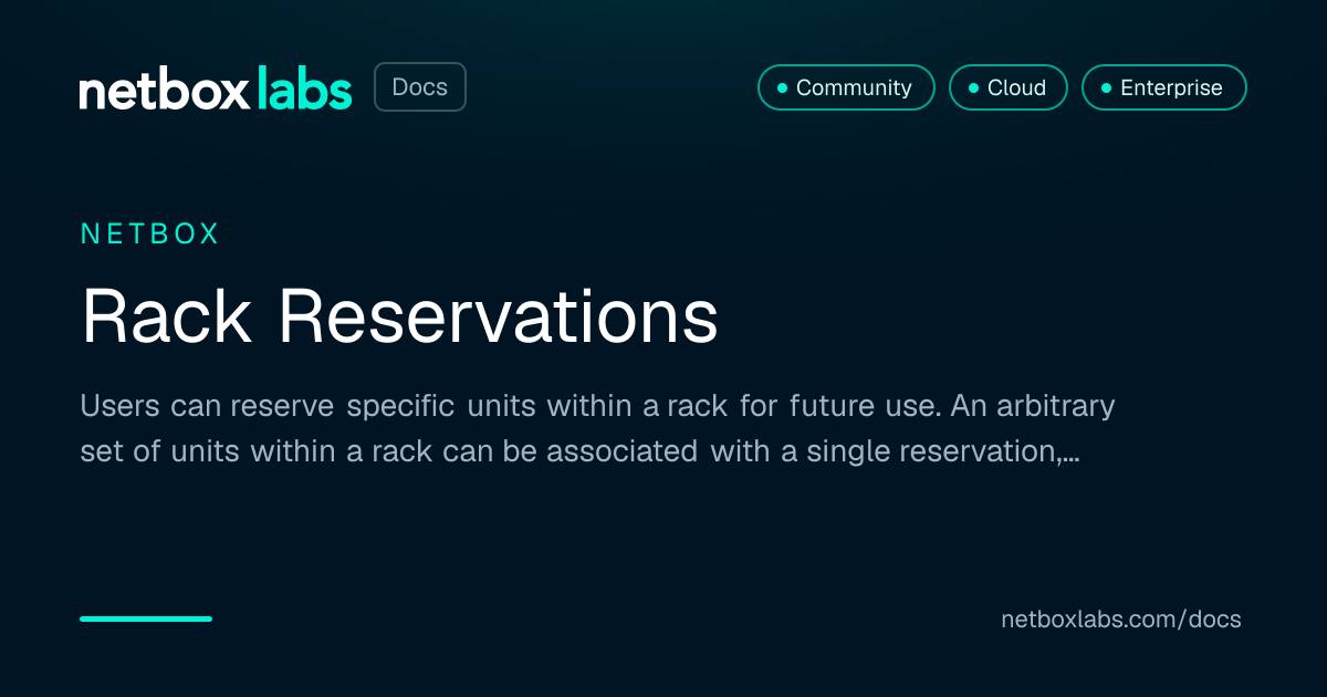 Rack Reservations | NetBox Labs Docs