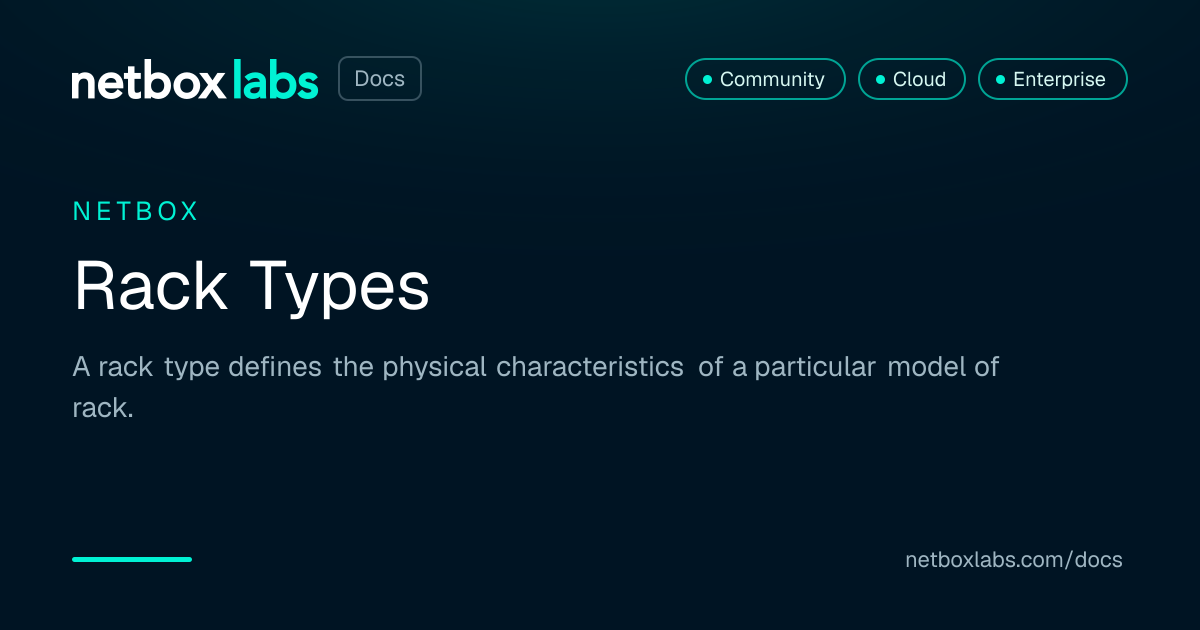 Rack Types | NetBox Labs Docs