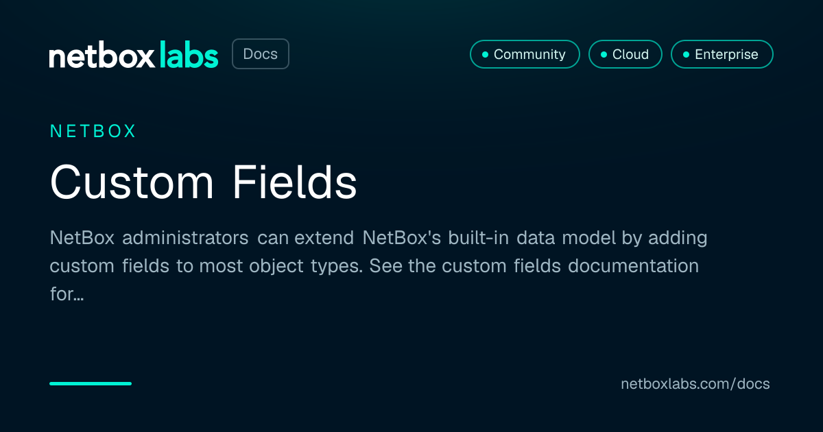 Customized Netbox Custom Fields | NetBox Labs Docs