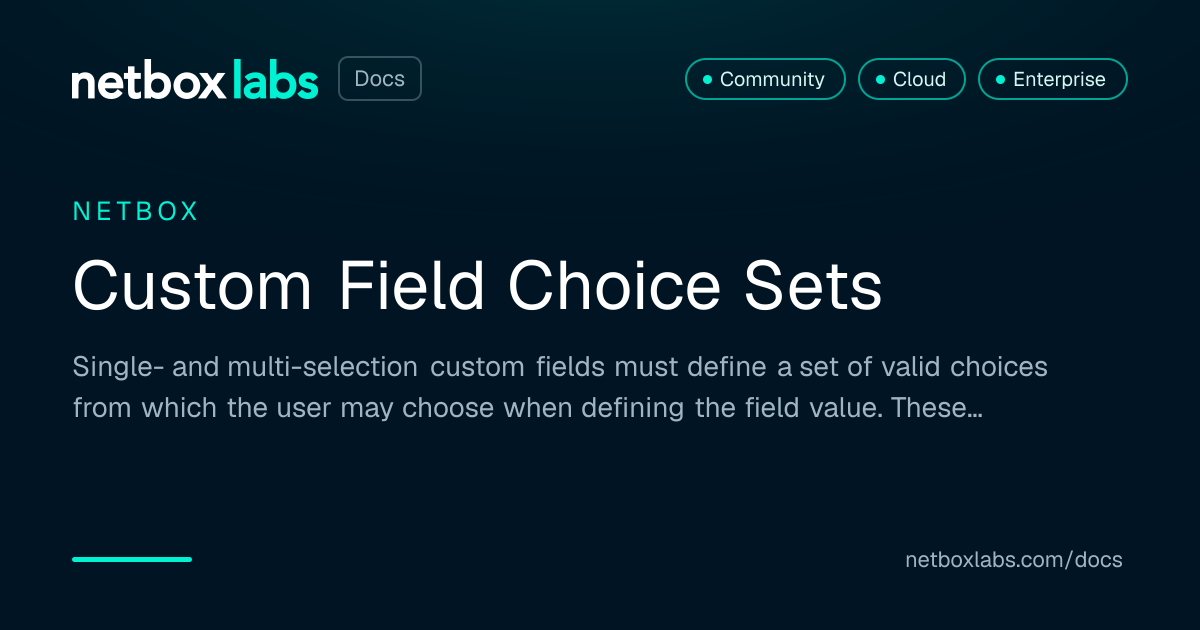 Custom Field Choice Sets | NetBox Labs Docs