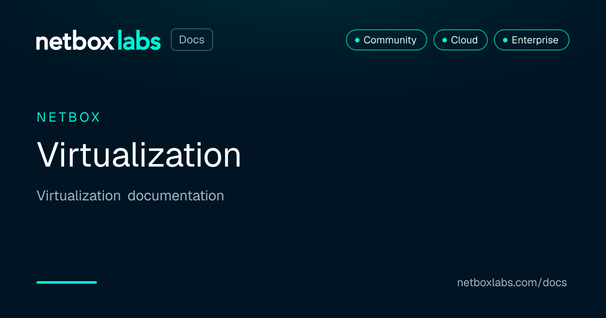 Virtualization | NetBox Labs Docs