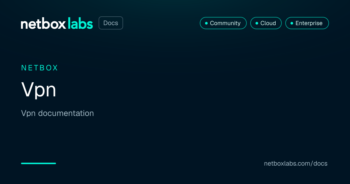 Vpn | NetBox Labs Docs