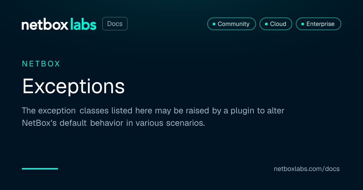 Exceptions | NetBox Labs Docs