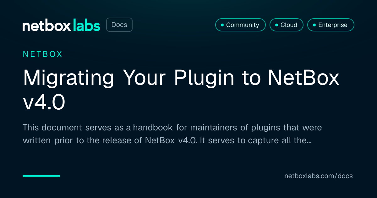 Migrating Your Plugin to NetBox v4.0 | NetBox Labs Docs