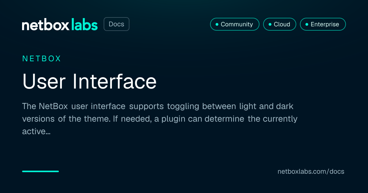 User Interface | NetBox Labs Docs