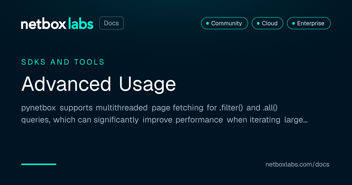 Advanced Usage | NetBox Labs Docs