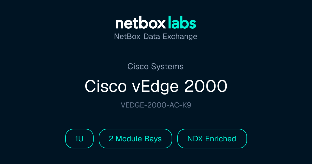 Cisco vEdge 2000 | NetBox Data Exchange