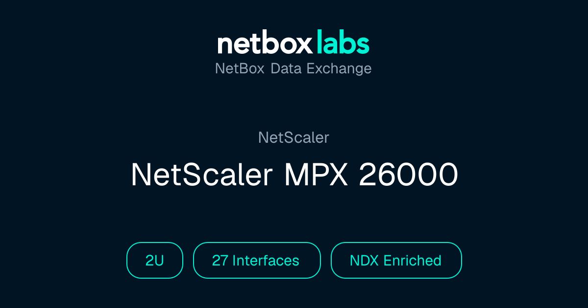 Citrix NetScaler MPX 26000 | NetBox Data Exchange