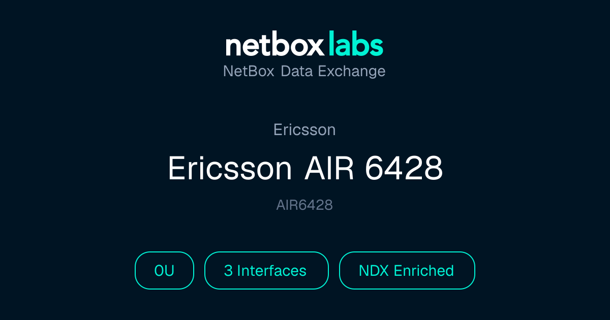 Ericsson AIR 6428 | NetBox Data Exchange
