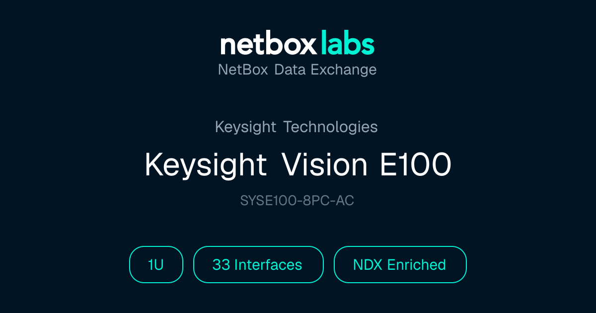 Keysight Vision E100 | NetBox Data Exchange