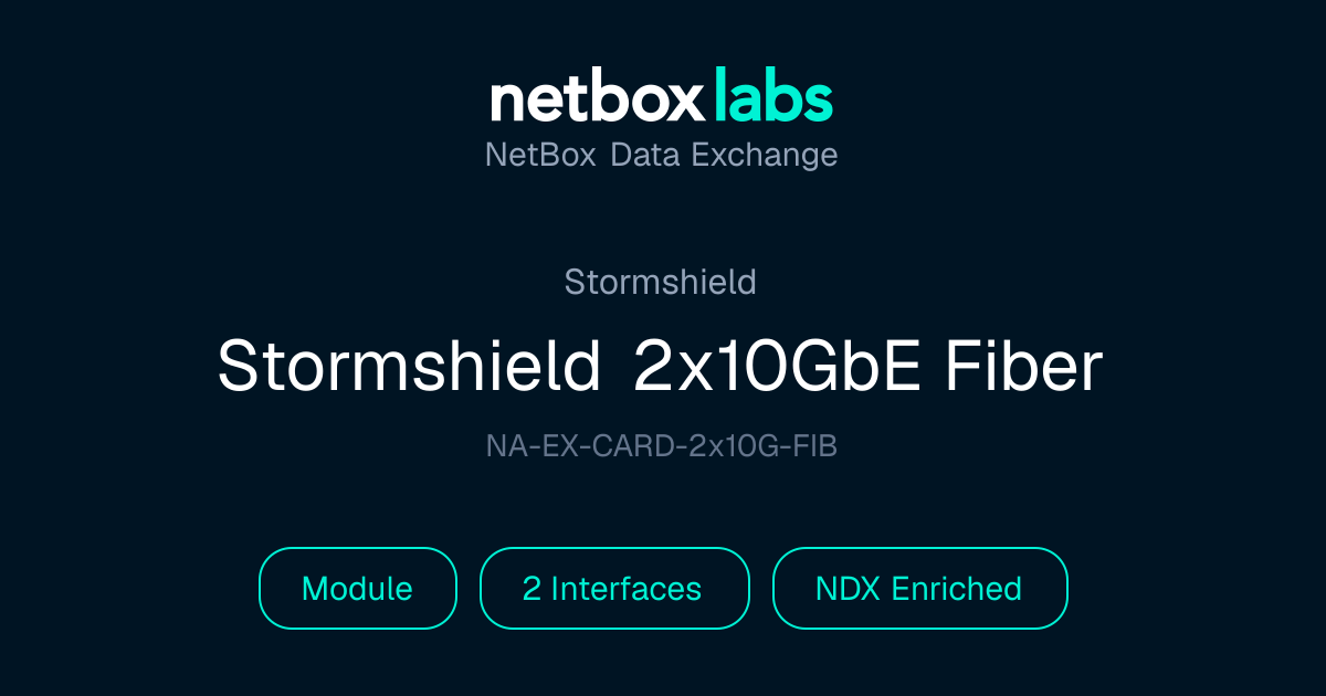 Stormshield 2x10GbE Fiber | NetBox Data Exchange