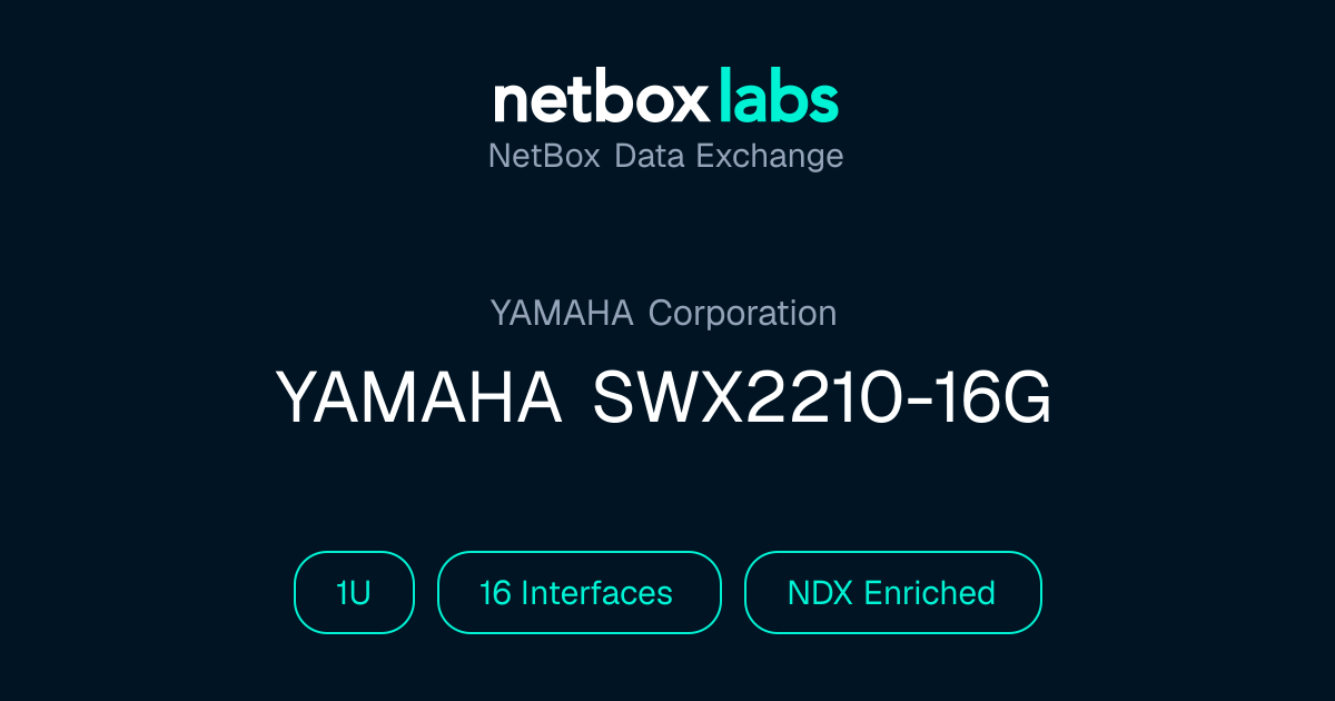 YAMAHA SWX2210-16G | NetBox Data Exchange