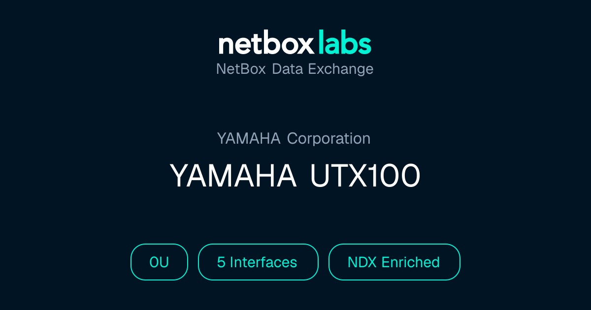 YAMAHA UTX100 | NetBox Data Exchange